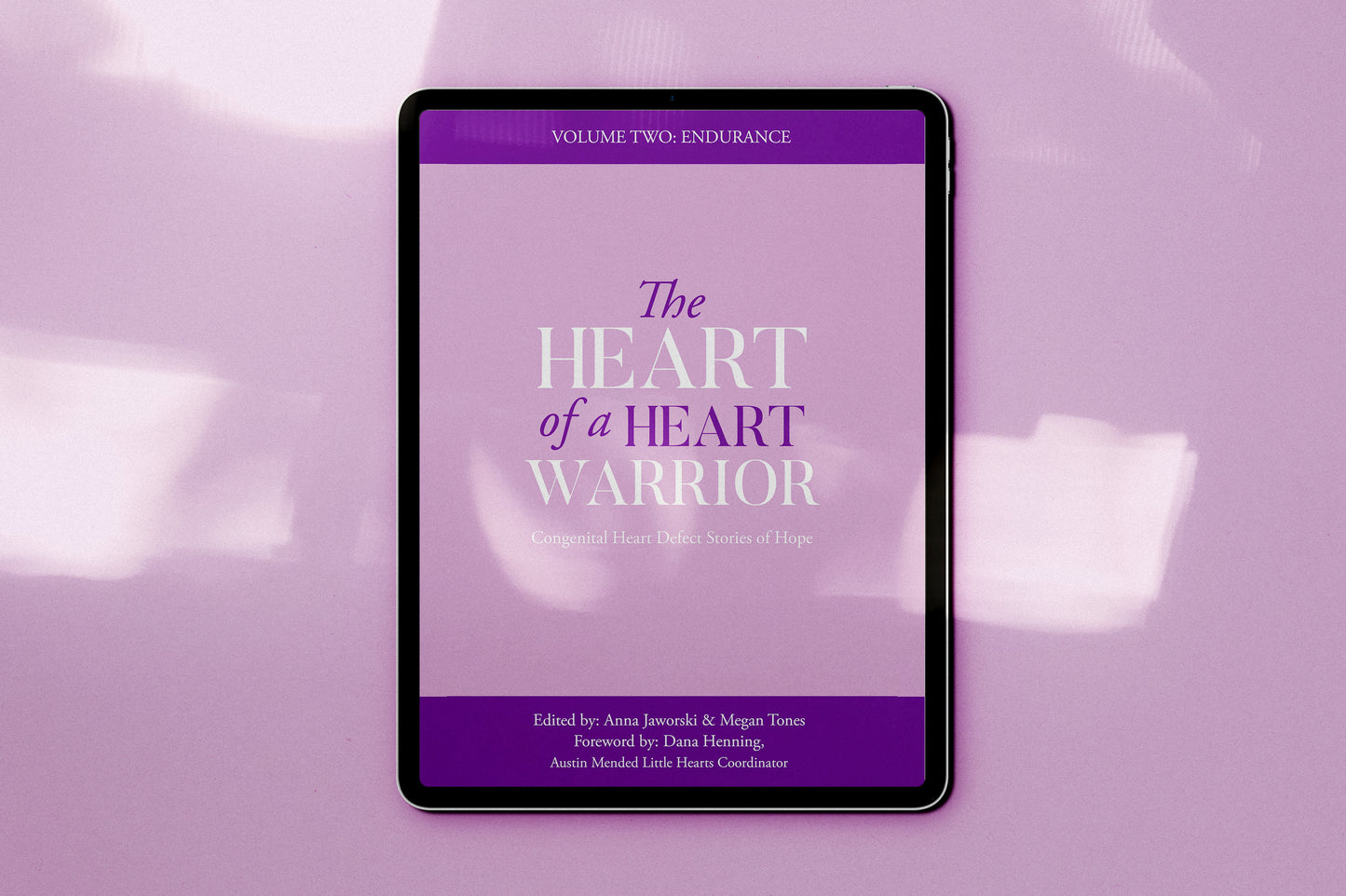 The Heart of a Heart Warrior: Volume 2 (EBOOK)